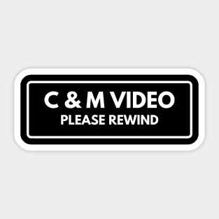 C&M Video Please Rewind Sticker